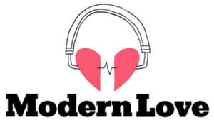 Modern Love, a storytelling podcast